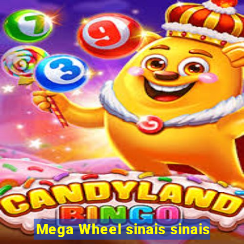 Mega Wheel sinais sinais